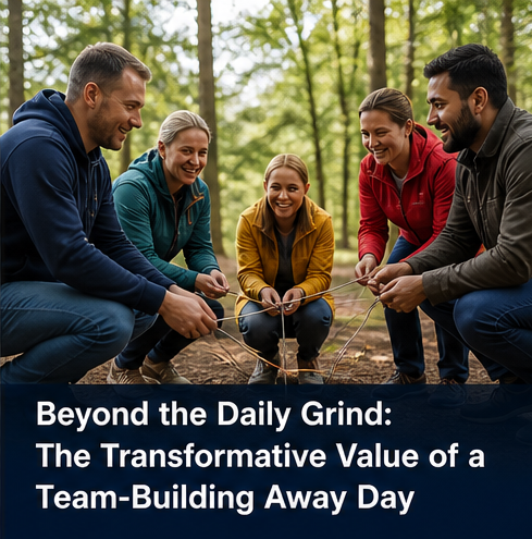 Beyond the Daily Grind: The Transformative Value of a Team-Building Away Day 113